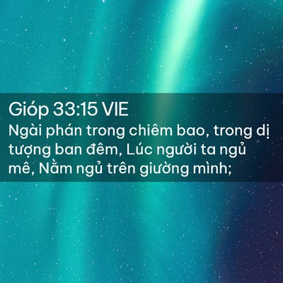 Picture 02 - Gióp 33:15 VIE - Ngài phán trong chiêm bao, trong dị tượng - Bible Verse Picture