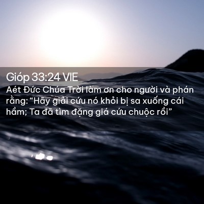 Picture 02 - Gióp 33:24 VIE - Aét Đức Chúa Trời làm ơn cho người - Bible Verse Picture