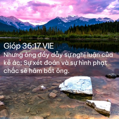Picture 02 - Gióp 36:17 VIE - Nhưng ông đầy dẫy sự nghị luận của - Bible Verse Picture