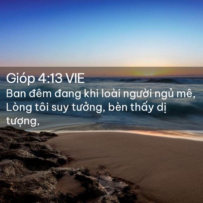 Picture 02 - Gióp 4:13 VIE - Ban đêm đang khi loài người ngủ mê, - Bible Verse Picture