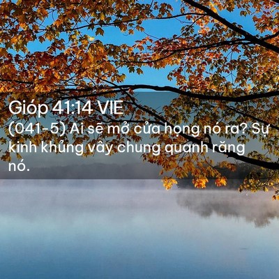 Picture 02 - Gióp 41:14 VIE - (041-5) Ai sẽ mở cửa họng nó ra? Sự - Bible Verse Picture