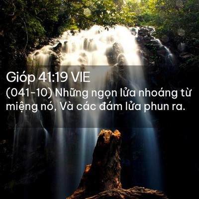 Picture 02 - Gióp 41:19 VIE - (041-10) Những ngọn lửa nhoáng từ - Bible Verse Picture