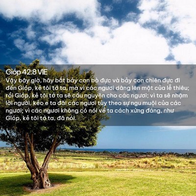 Picture 02 - Gióp 42:8 VIE - Vậy bây giờ, hãy bắt bảy con bò đực - Bible Verse Picture