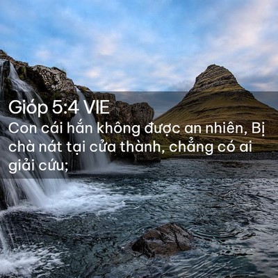 Picture 02 - Gióp 5:4 VIE - Con cái hắn không được an nhiên, Bị - Bible Verse Picture