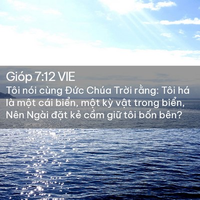 Picture 02 - Gióp 7:12 VIE - Tôi nói cùng Đức Chúa Trời rằng: Tôi - Bible Verse Picture