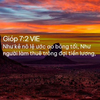 Picture 02 - Gióp 7:2 VIE - Như kẻ nô lệ ước ao bóng tối, Như - Bible Verse Picture