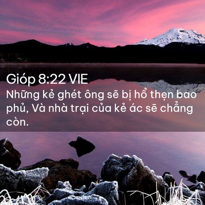 Picture 02 - Gióp 8:22 VIE - Những kẻ ghét ông sẽ bị hổ thẹn bao - Bible Verse Picture