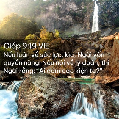 Picture 02 - Gióp 9:19 VIE - Nếu luận về sức lực, kìa, Ngài vốn - Bible Verse Picture