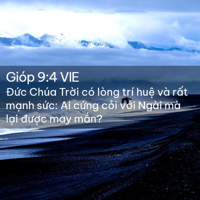 Picture 02 - Gióp 9:4 VIE - Đức Chúa Trời có lòng trí huệ và - Bible Verse Picture