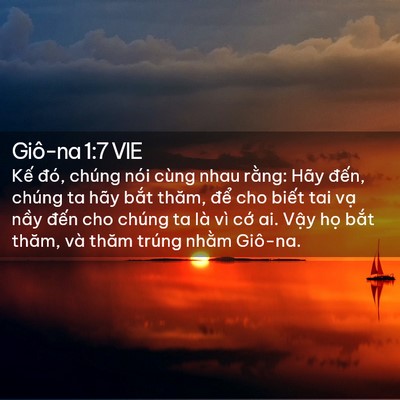 Picture 02 - Giô-na 1:7 VIE - Kế đó, chúng nói cùng nhau rằng: Hãy - Bible Verse Picture