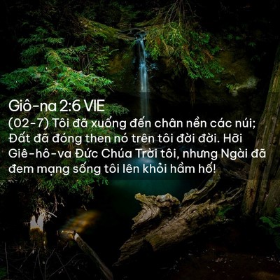 Picture 02 - Giô-na 2:6 VIE - (02-7) Tôi đã xuống đến chân nền các - Bible Verse Picture