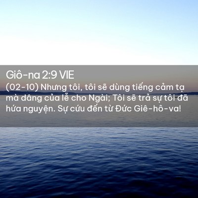 Picture 02 - Giô-na 2:9 VIE - (02-10) Nhưng tôi, tôi sẽ dùng tiếng - Bible Verse Picture