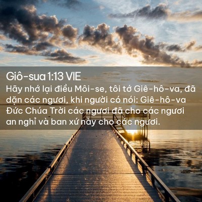 Picture 02 - Giô-sua 1:13 VIE - Hãy nhớ lại điều Môi-se, tôi tớ - Bible Verse Picture