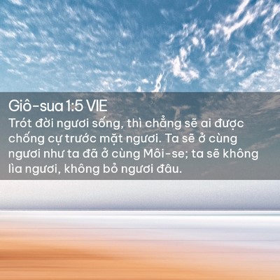 Picture 02 - Giô-sua 1:5 VIE - Trót đời ngươi sống, thì chẳng sẽ ai - Bible Verse Picture