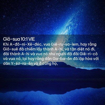 Picture 02 - Giô-sua 10:1 VIE - Khi A-đô-ni-Xê-đéc, vua Giê-ru-sa-lem, hay - Bible Verse Picture