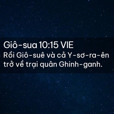 Picture 02 - Giô-sua 10:15 VIE - Rồi Giô-suê và cả Y-sơ-ra-ên trở về - Bible Verse Picture