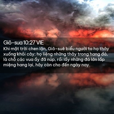 Picture 02 - Giô-sua 10:27 VIE - Khi mặt trời chen lặn, Giô-suê biểu - Bible Verse Picture