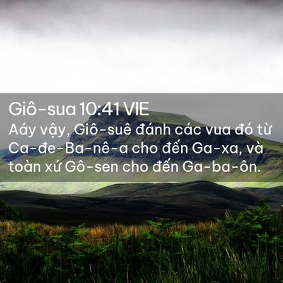 Picture 02 - Giô-sua 10:41 VIE - Aáy vậy, Giô-suê đánh các vua đó từ - Bible Verse Picture