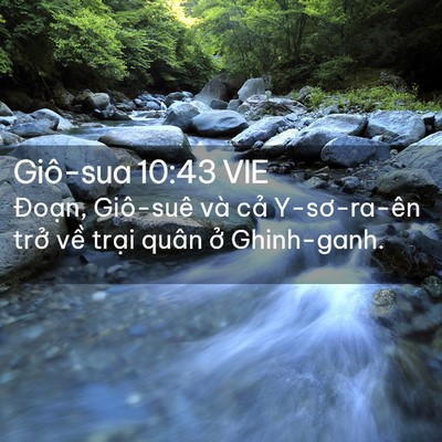 Picture 02 - Giô-sua 10:43 VIE - Đoạn, Giô-suê và cả Y-sơ-ra-ên trở - Bible Verse Picture