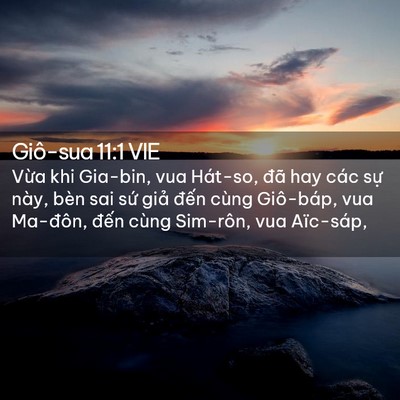 Picture 02 - Giô-sua 11:1 VIE - Vừa khi Gia-bin, vua Hát-so, đã hay các - Bible Verse Picture