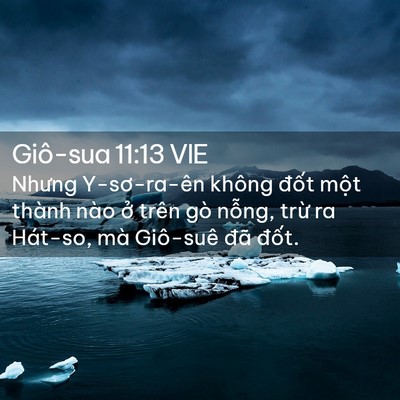 Picture 02 - Giô-sua 11:13 VIE - Nhưng Y-sơ-ra-ên không đốt một thành - Bible Verse Picture