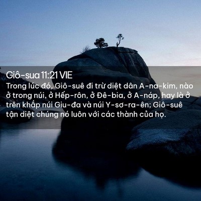 Picture 02 - Giô-sua 11:21 VIE - Trong lúc đó, Giô-suê đi trừ diệt dân - Bible Verse Picture