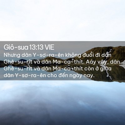 Picture 02 - Giô-sua 13:13 VIE - Nhưng dân Y-sơ-ra-ên không đuổi đi dân - Bible Verse Picture