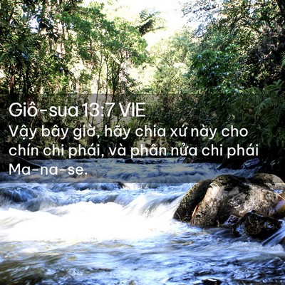 Picture 02 - Giô-sua 13:7 VIE - Vậy bây giờ, hãy chia xứ này cho chín - Bible Verse Picture