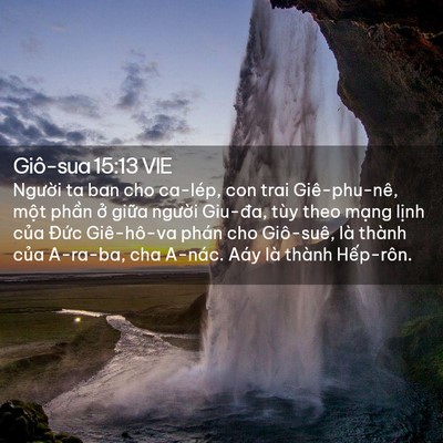 Picture 02 - Giô-sua 15:13 VIE - Người ta ban cho ca-lép, con trai - Bible Verse Picture