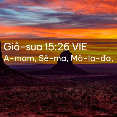 Picture 02 - Giô-sua 15:26 VIE - A-mam, Sê-ma, - Bible Verse Picture