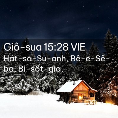 Picture 02 - Giô-sua 15:28 VIE - Hát-sa-Su-anh, Bê-e-Sê-ba, - Bible Verse Picture