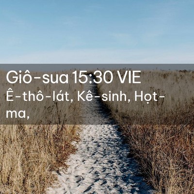 Picture 02 - Giô-sua 15:30 VIE - Ê-thô-lát, Kê-sinh, - Bible Verse Picture