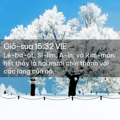 Picture 02 - Giô-sua 15:32 VIE - Lê-ba-ốt, Si-lim, A-in, và Rim-môn: hết - Bible Verse Picture