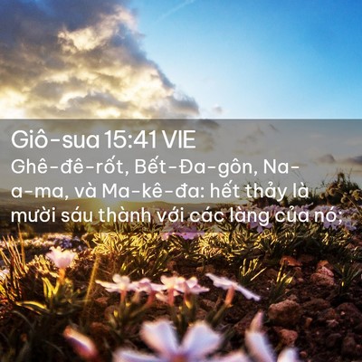 Picture 02 - Giô-sua 15:41 VIE - Ghê-đê-rốt, Bết-Đa-gôn, Na-a-ma, và - Bible Verse Picture