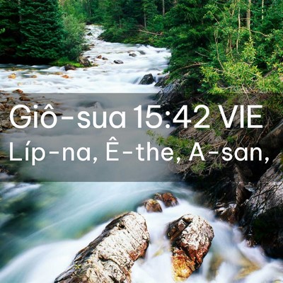 Picture 02 - Giô-sua 15:42 VIE - Líp-na, Ê-the, - Bible Verse Picture