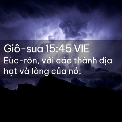 Picture 02 - Giô-sua 15:45 VIE - Eùc-rôn, với các thành địa hạt và - Bible Verse Picture