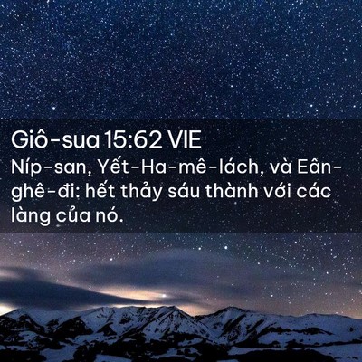 Picture 02 - Giô-sua 15:62 VIE - Níp-san, Yết-Ha-mê-lách, và Eân-ghê-đi: - Bible Verse Picture