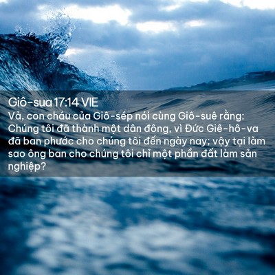 Picture 02 - Giô-sua 17:14 VIE - Vả, con cháu của Giô-sép nói cùng - Bible Verse Picture