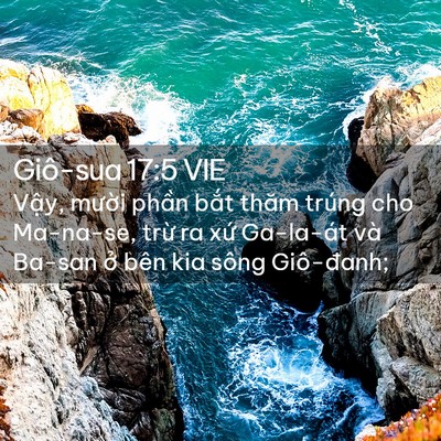 Picture 02 - Giô-sua 17:5 VIE - Vậy, mười phần bắt thăm trúng cho - Bible Verse Picture