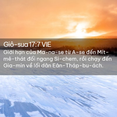 Picture 02 - Giô-sua 17:7 VIE - Giới hạn của Ma-na-se từ A-se đến - Bible Verse Picture