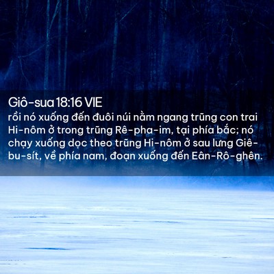 Picture 02 - Giô-sua 18:16 VIE - rồi nó xuống đến đuôi núi nằm ngang - Bible Verse Picture