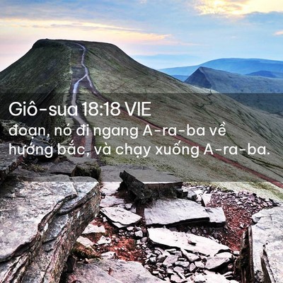 Picture 02 - Giô-sua 18:18 VIE - đoạn, nó đi ngang A-ra-ba về hướng - Bible Verse Picture