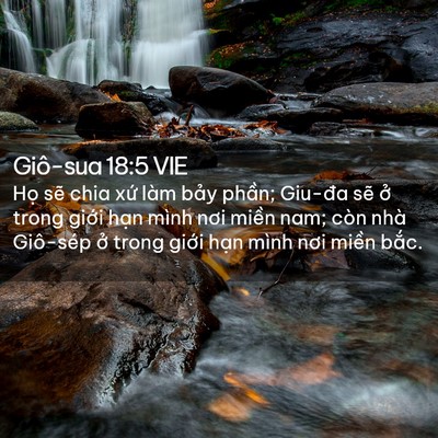 Picture 02 - Giô-sua 18:5 VIE - Họ sẽ chia xứ làm bảy phần; Giu-đa - Bible Verse Picture