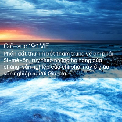 Picture 02 - Giô-sua 19:1 VIE - Phần đất thứ nhì bắt thăm trúng về - Bible Verse Picture