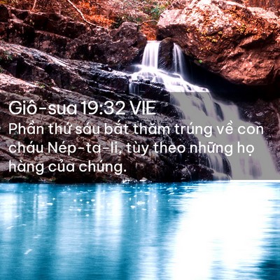 Picture 02 - Giô-sua 19:32 VIE - Phần thứ sáu bắt thăm trúng về con - Bible Verse Picture