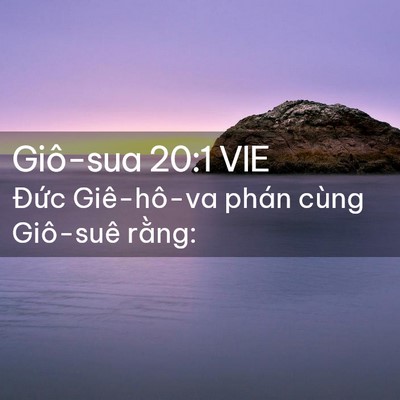 Picture 02 - Giô-sua 20:1 VIE - Đức Giê-hô-va phán cùng Giô-suê - Bible Verse Picture