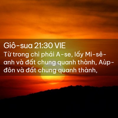 Picture 02 - Giô-sua 21:30 VIE - Từ trong chi phái A-se, lấy Mi-sê-anh và - Bible Verse Picture