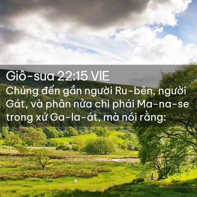 Picture 02 - Giô-sua 22:15 VIE - Chúng đến gần người Ru-bên, người - Bible Verse Picture