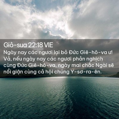 Picture 02 - Giô-sua 22:18 VIE - Ngày nay các ngươi lại bỏ Đức - Bible Verse Picture