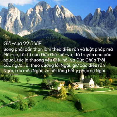 Picture 02 - Giô-sua 22:5 VIE - Song phải cẩn thận làm theo điều răn - Bible Verse Picture